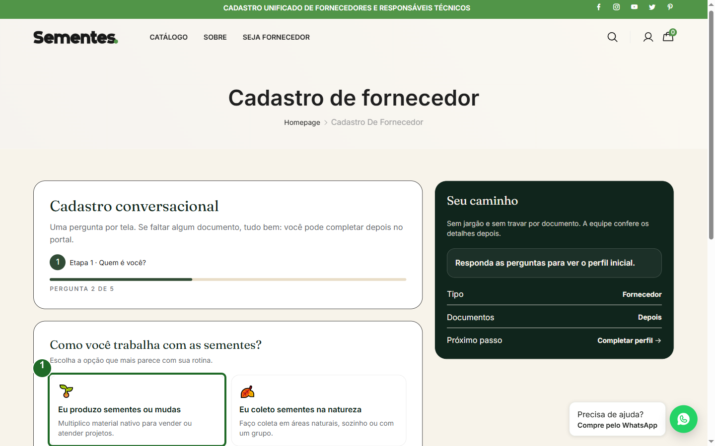 Pergunta "Como você trabalha com as sementes?", com a opção "Eu produzo sementes ou mudas" destacada